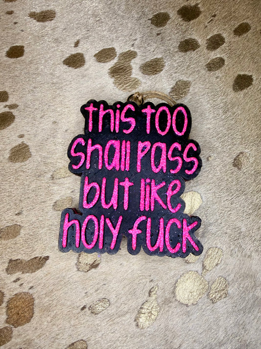 This Too Shall Pass ..