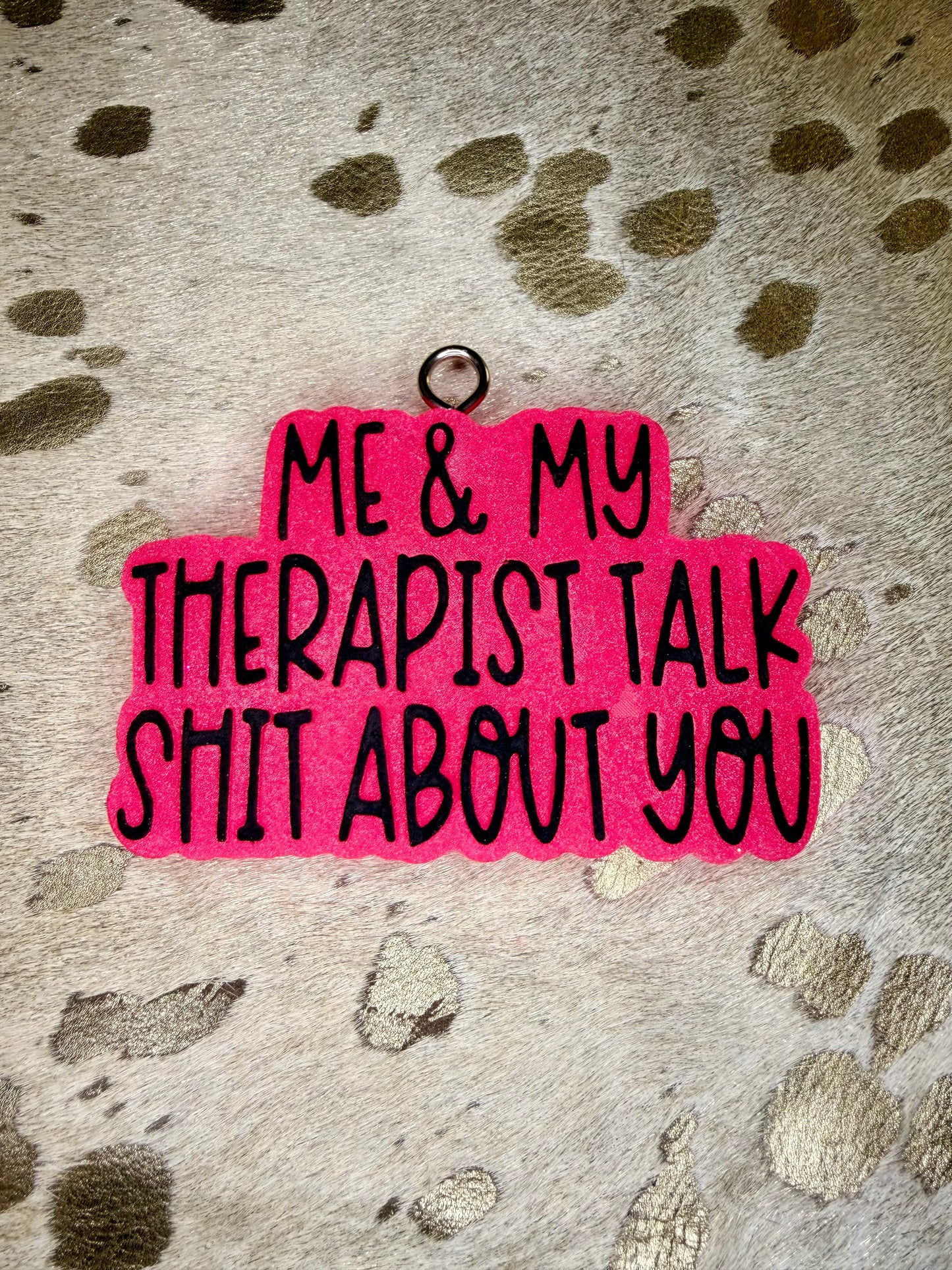 Me & My Therapist Talk Sh*t About You